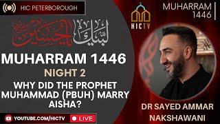 [LIVE] Eve of 2nd Muharram 2024/1446 | Dr Sayed Ammar Nakshawani | HIC Peterborough