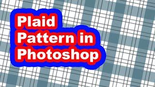 Plaid Pattern in Photoshop