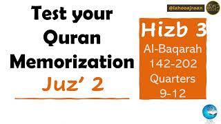 Test your Memorization | Hizb 3 | Al-Baqarah 142-202