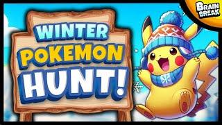 🟡 Winter Pokemon Hunt 🟡 Brain Break 🟡 Bear Hunt 🟡 Danny Go