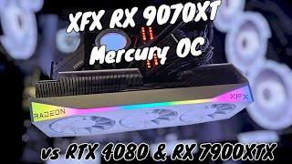 XFX RX 9070 XT Mercury OC Edition - How well does it perform against an RTX 4080 and 7900 XTX?
