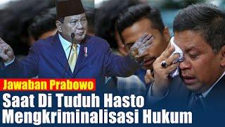 Jawaban Presiden Prabowo Saat Di Bilang Hasto Mngkriminalisasi Hukum