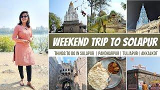 Solapur Darshan | Weekend Trip to Solapur | SOLAPUR - PANDHARPUR - TULJAPUR - AKKALKOT