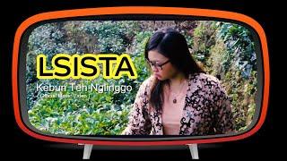 Lsista - Kebun Teh Nglinggo (Original Video Clip)