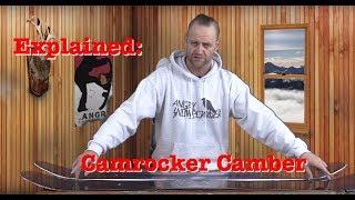 The Camrocker Camber Profile: Explained