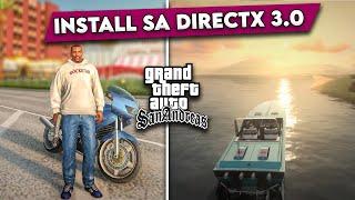 How to Install SA DirectX 3.0 Graphics Mod In GTA San Andreas