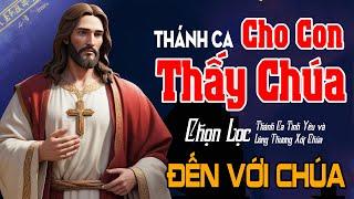 Album Nhạc Thánh Ca Cầu Nguyện - CHO CON THẤY CHÚA | Chọn Lọc Thánh Ca Lòng Thương Xót Chúa