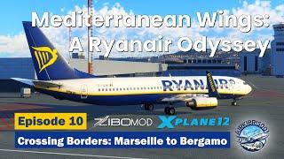  Live: Mediterranean Wings: A Ryanair Odyssey - Episode 10 | Crossing Borders: Marseille to Bergamo