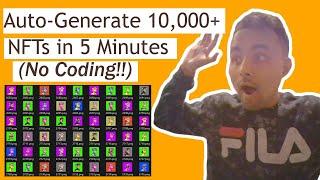 How To Auto Generate 10,000+ NFTs in 5 Minutes (NO CODING)