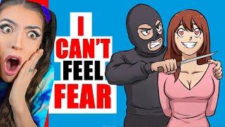 I Can't Feel Fear.. (TRUE STORY Animation Reaction)