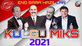 Kulgu Mix 2021 - Hojiboy Tojiboyev, Avaz Oxun, Mirzabek Xolmedov, Valijon Shamsiyev