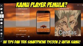 Kamu player smartphone tycoon? kamu perlu tips ini! - tips dan trik cara bermain smartphone tycoon 2