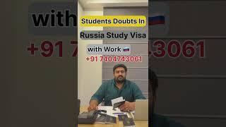 || Students doubt in Russia Study Visa|| || Best Visa consultation in India ||