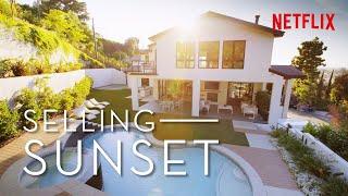 The Most Amazing Houses In Selling Sunset | Netflix