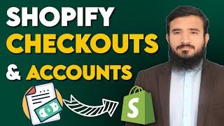 Shopify Checkout Settings & Accounts  | Shopify Tutorials | Lesson 35