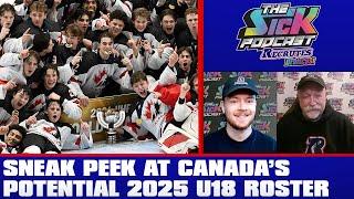 Sneak Peek At Canada’s Potential 2025 U18 Roster - Prospect Talk #100