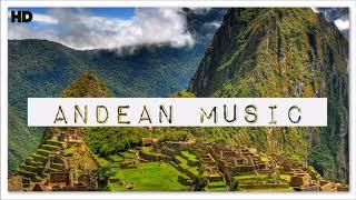 Andean Traditional | Music World Music For Relaxation