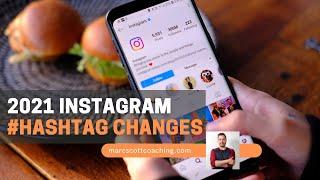 Instagram Hashtag Changes for 2021