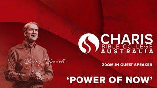 Power Of Now - Barry Bennett - Charis Australia