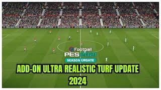 PES 2021 ADD-ON ULTRA REALISTIC TURF UPDATE 2024