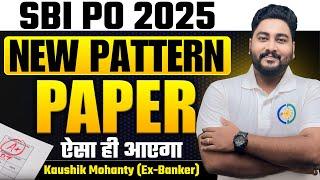  SBI PO 2025 New Pattern 30 Most Expected Question Paper || Kaushik Mohanty || Career Definer ||