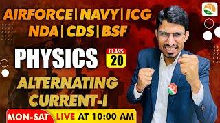 Alternating Current -1 | Physics for Airforce, nda, Navy, ICG | airforce x group physics 2024