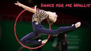 Music for ￼rhythmic gymnastics || Dance for me￼ Wallis || 1.30 #rgmusic