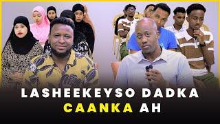 KABTAN BAARA MASOO LAABAN DOONTAA MISE SIDI BAABA JEY AYAAD GOYN RABTAA.LA SHEEKEYSO DADKA CAANKA AH