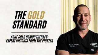 WHAT IS THE GOLD STANDARD OF ACNE SCAR COMBINATION THERAPY FROM THE PIONEER | Dr. Jason Emer