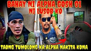 ITO NA ABUTAN KO SA BAHAY NI ALPHA GOSH 01  NILUSOB KO 