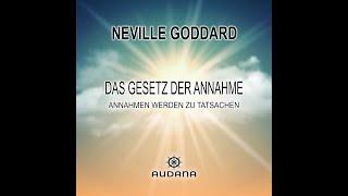 Was du denkst und fühlst erschafft deine Realität  - Gesetz der Annahme - Hörbuch Neville Goddard