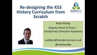 Matt Walby - TMHistoryIcons - Re-designing the KS3 History Curriculum from Scratch