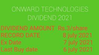 ONWARD TECHNOLOGIES SHARE DIVIDEND 2021 RECORD DATE