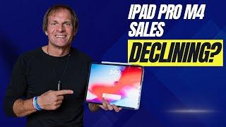 M4 iPad Pro: Why Are Sales Dropping Rapidly?