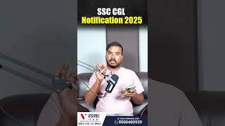 SSC CGL Notification 2025 | Vishnu IAS Academy