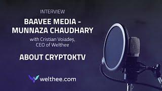 Welthee CryptoKTV presentation | Baavee Media - Interview Cristian Voaides