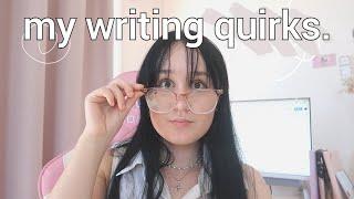 MY *WEIRD* WRITING QUIRKS ️ (bizarre writing habits you may have)