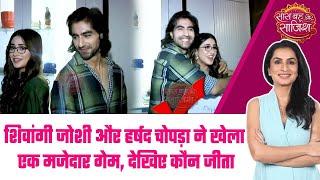 Bade Achhe Lagte Hain: सेट पर Shivangi Joshi और Harshad Chopda ने खेला HEADS-UP #sbs