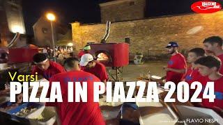 PIZZA IN PIAZZA 2024   Varsi 5 agosto 2024