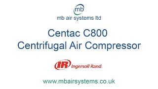 Ingersoll Rand Centac C800 Centrifugal Air Compressor