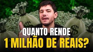 Ainda é possível viver de renda com R$ 1 milhão no Brasil?