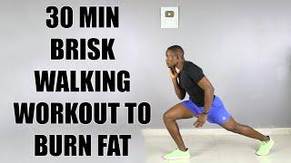 30 Minute BRISK WALKING Workout to Burn Fat at Home  300 Calories 