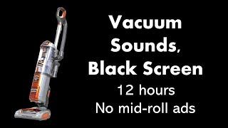 Vacuum Sounds, Black Screen ⬛ • 12 hours • No mid-roll ads