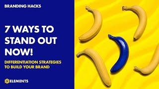 7 Powerful Brand Differentiation Strategies to Stand Out in a Crowded Market