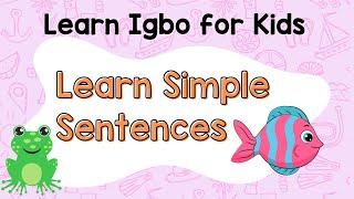 Learn Igbo for Kids | Read in Igbo with Simple Sentences | Igbo Language