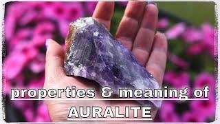 Auralite Meaning Benefits and Spiritual Properties