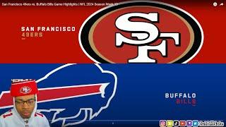 49ERS FAN REACTS TO San Francisco 49ers vs. Buffalo Bills Game Highlights | NFL 2024 Season Week 13