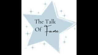 Talk Of Fame Podcast Ep 24 I Saige Noelle