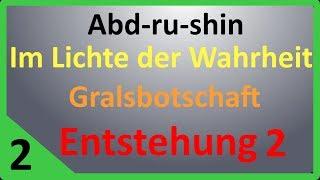 Entstehungsgeschichte der Gralsbotschaft - Abd-ru-shin Teil 2