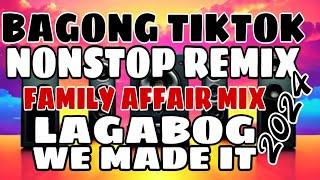 BAGONG TIKTOK NONSTOP REMIX, FAMILY AFFAIR MIx LAGABOG,WE MADE IT ,2024 #kaarititmixtv